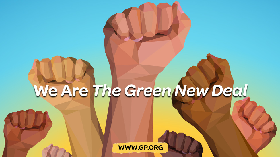 If you are willing to fight for the Green New Deal sign up at ilgp.org/volunteer.