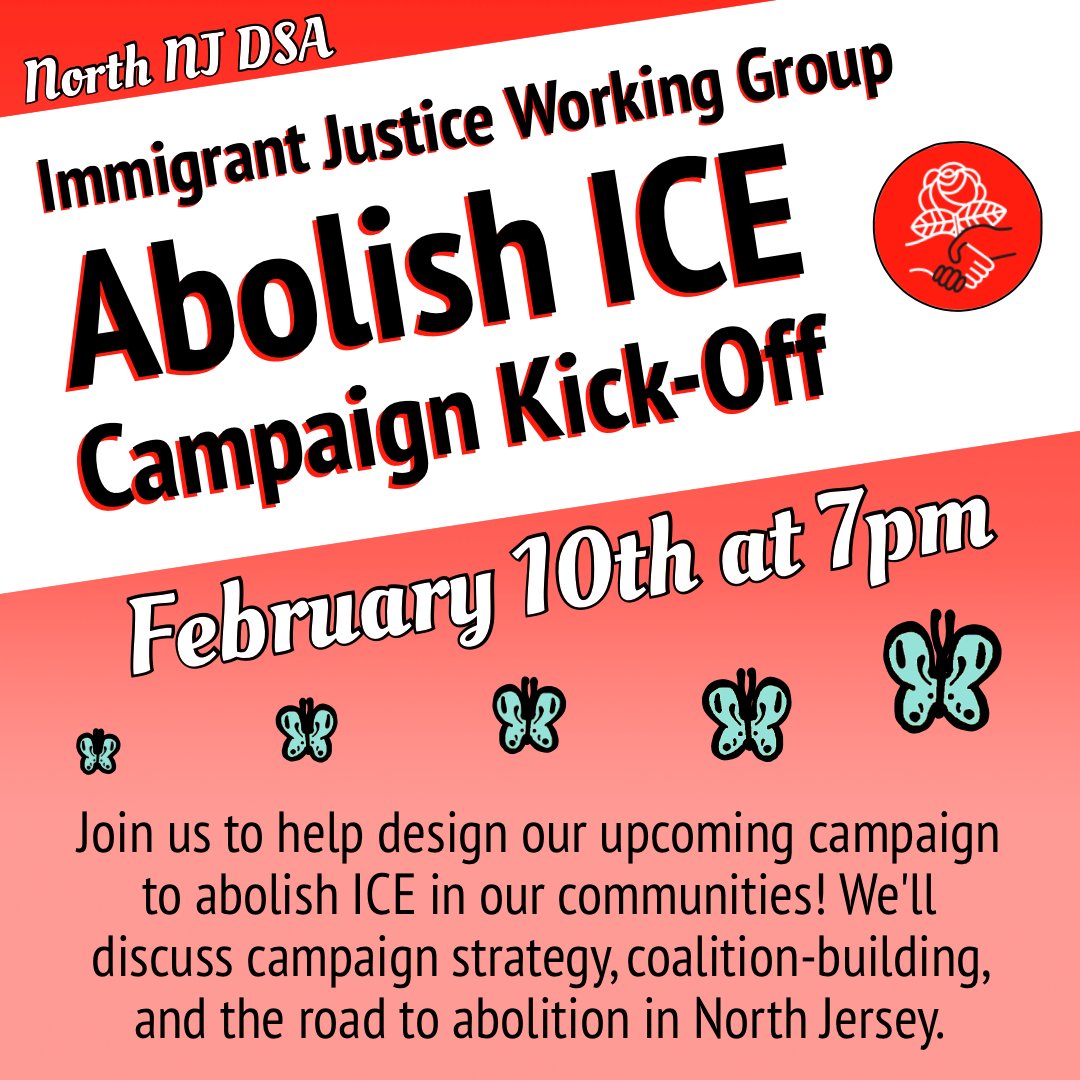 Want to #AbolishICE in New Jersey? Care about immigrant justice? Hate those NJ Democrats who collaborate with ICE? Want to just learn more? 

Join the <a href="/NorthNJDSA/">North NJ DSA 🌹🍕 🏳️‍🌈</a> Immigrant Justice Working Group meeting on Wed. Feb. 10th at 7pm! All are welcome--there's a lot of work to be done!