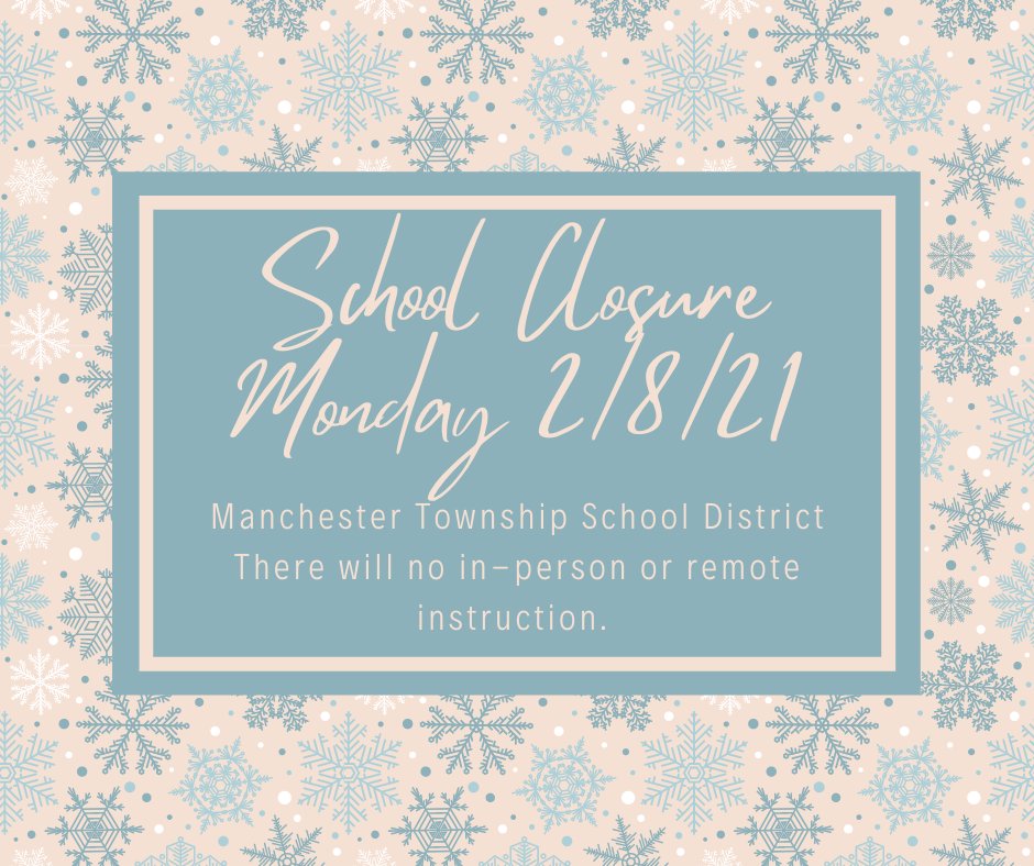 Manchester Township School District will be closed due to inclement weather on Monday February 8, 2021. There will no in-person or remote instruction. This is considered a snow day. <a href="/MTSDnews/">MTSD News</a> <a href="/RS_Dolphins/">Ridgeway Elementary School</a>