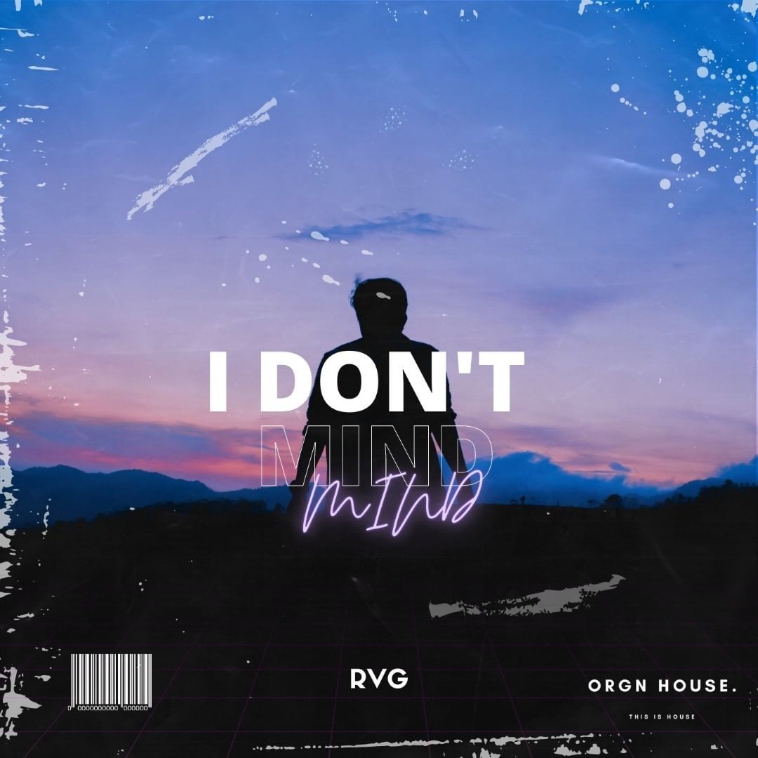 RVG_music's tweet photo. "I Don't Mind" my first release is out now!
signed to @orgnhouse

Link in bio https://t.co/mMUhsA117x