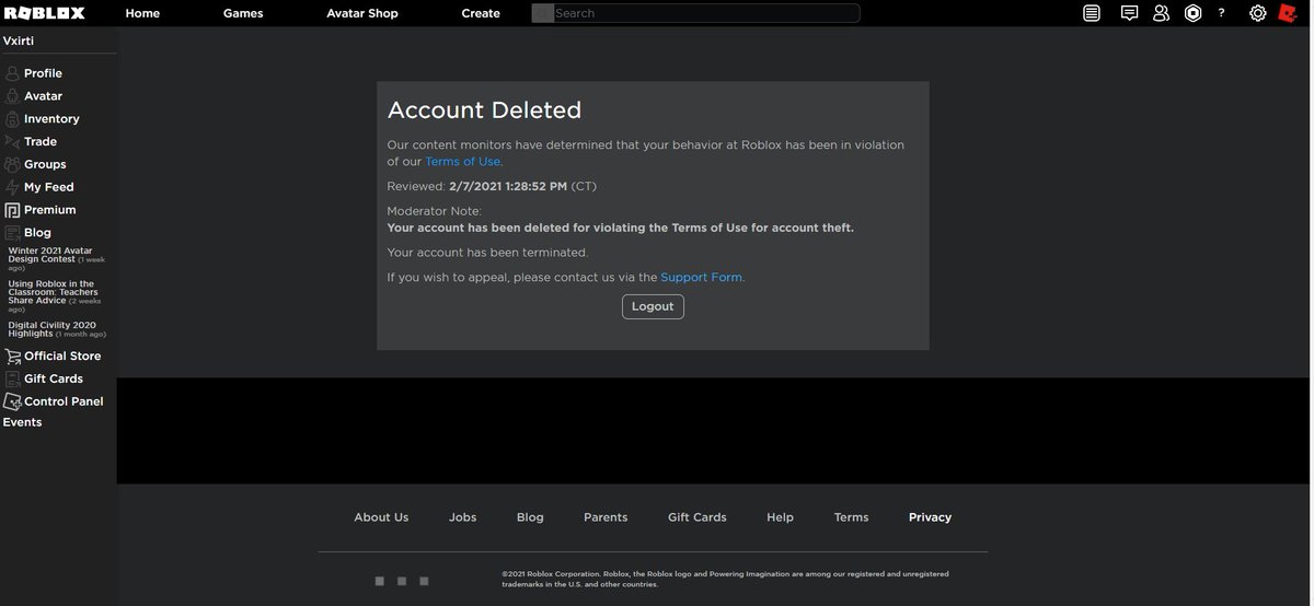 I was in studio working on my projects and all of a sudden it logged me out? I am banned for?
<a href="/KonekoKittenYT/">Kitten✨</a>
So to give some backstory I made this account for development projects It was made 12/12/2020 so it was a recent account I spent 66k Robux on it from development projects