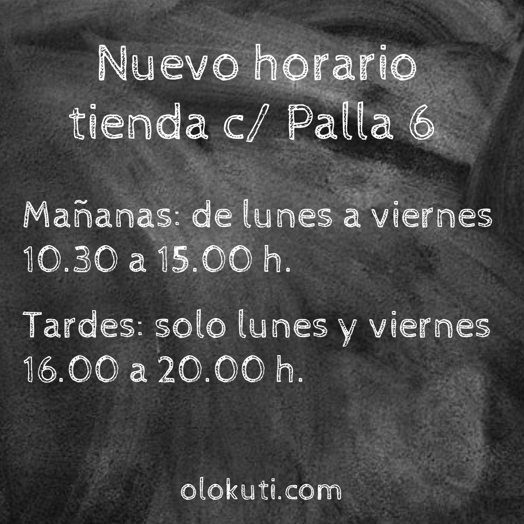 Olokuti's tweet photo. Nuevo horario de nuestra tienda en c/ Palla 6. 
Hasta nuevo aviso, abriremos de lunes a viernes, de 10.30 a 15.00. Solo abriremos las tardes de los lunes y los viernes de 16.00 a 20.00.
Nuestras tiendas de la c/ Asturias 38 y 23 siguen con su horario habitual de 10.00 a 21.00. https://t.co/E3nMYUWkUk