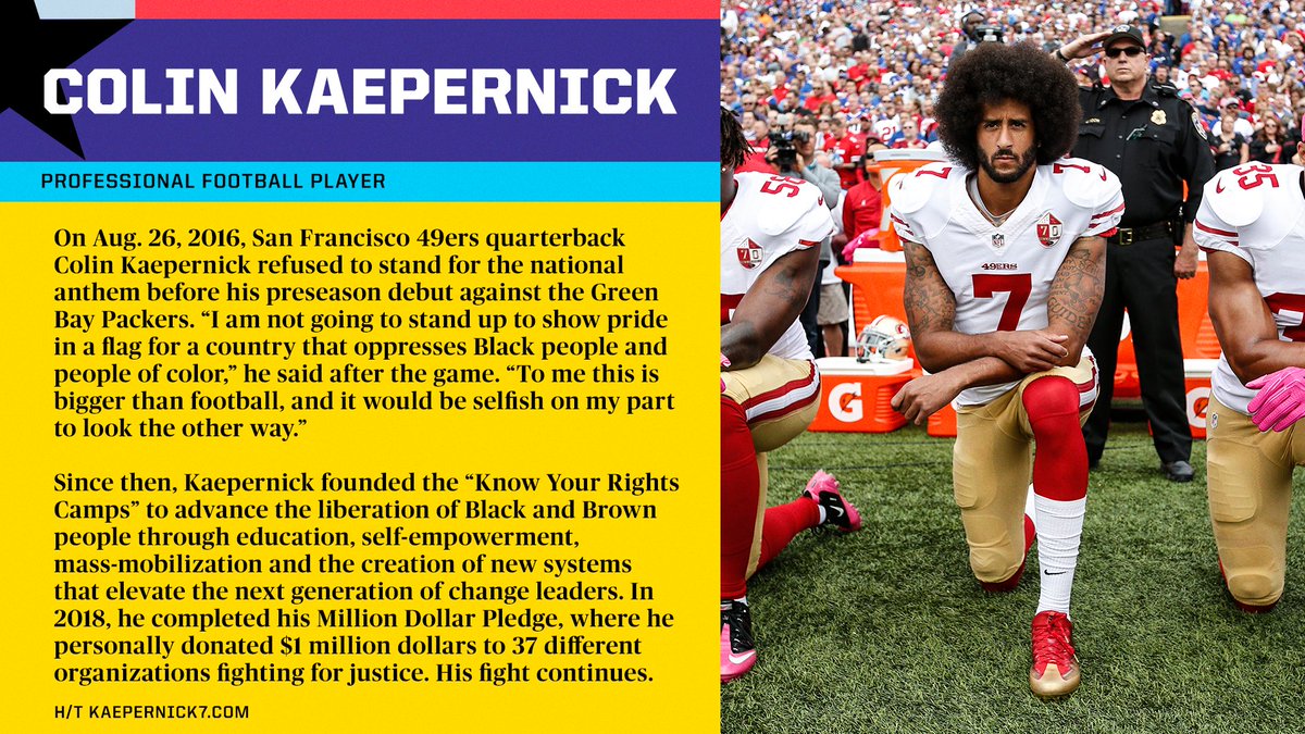 In 2016, Colin Kaepernick refused to stand for the national anthem in protest of police brutality and racial inequality.He continues to fight for justice while also elevating the next generation of change leaders.  @Kaepernick7 #BHM   x  #BlackHistoryAlways