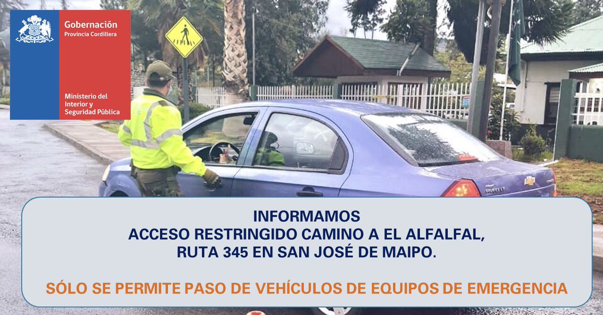 DPPCordillera's tweet photo. [7 Febrero] 🚨🚧ACCESO RESTRINGIDO DE VEHÍCULOS HACIA EL ALFALFAL 

🔴Se encuentra dispuesto control policial en ruta 345, camino a El Alfalfal en sector Posta Maitenes, #SanJoseDeMaipo 

☝🏻🚒🚓Permitida la circulación de vehículos de emergencia. https://t.co/JWOqyEVWzx