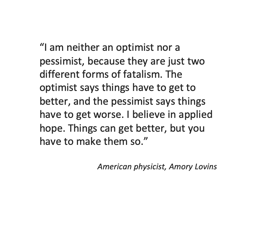 RealGeoffBarton's tweet image. Thought for the coming week, from Amory Lovins:
My @tes blog is based on this, about not allowing young people to be defined by a narrow 'catchup' agenda imposed by people outside the classroom. 
And nor should we - the teaching profession. #AppliedHope buff.ly/3oUwefz