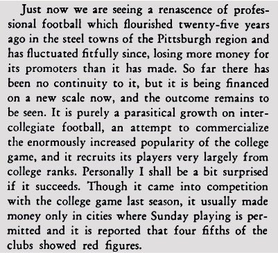What was going on here? What was the logic behind this backlash?Football coach Amos Alonzo Stagg, who coached against Grange, laid out the basic reasoning in his 1927 autobiography. He noted the post-Grange rise of pro football, but saw it as a parasite on the college game.