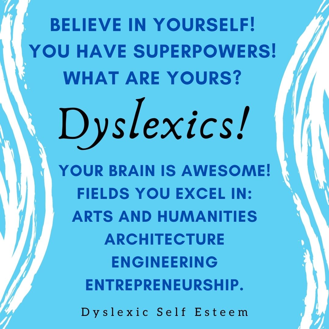 Believe in yourself!
Dyslexics, you have Superpowers!
What are yours?
Learn more here: dyslexicselfesteem.com 

#dyslexia #dyslexic #dyslexics #dyslexicselfesteem #dyslexicthinking #dyslexicandproud #dyslexicstrengths #dyslexicpeople #dyslexicadvantage