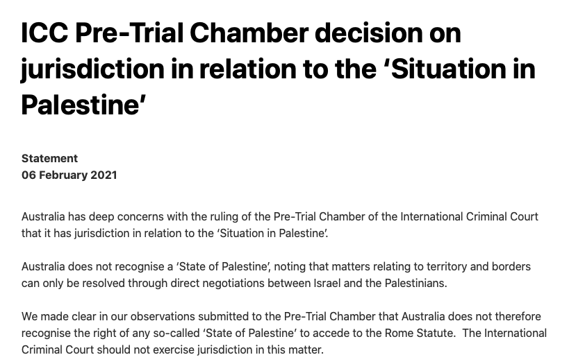 Australia was among 7 states who intervened in an effort to stop a ICC investigation. "Australia does not therefore recognise the right of any so-called ‘State of Palestine’ to accede to the Rome Statute. The ICC should not exercise jurisdiction in this matter" - FM  @MarisePayne