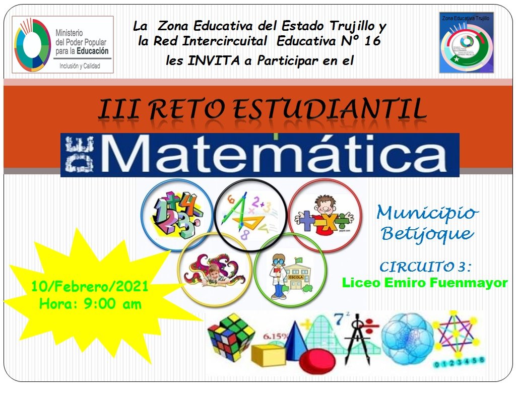 fuchov's tweet photo. La red intercircuital 16 y el circuito 3 del Municipio Betijoque Estado Trujillo les hace una cordial invitación para el III Reto estudiantil de matemática fase Circuital que se realizará el miércoles 10/02/2021 a  las 9am en el Liceo Emiro Fuenmayor https://t.co/zylkO7I0Je