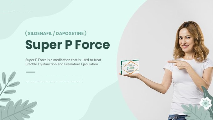 cartmeds's tweet photo. #SuperPForce is a twin action #pill for #erectiledysfunction and #Prematureejaculation. Mostly it is used for impotence. Super P Force (#Sildenafil/#Dapoxetine) could be a fantastic drug that acts against the 2 male sexual disorders. visit here: https://t.co/2m5umP1SXA https://t.co/jBqKfNuGCR