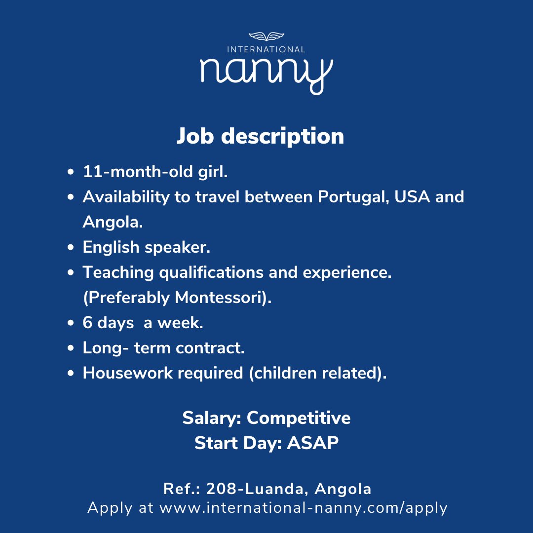 🌈Don't miss this opportunity! 🌈
International Nanny is looking for LIVE- IN NANNY-TUTOR IN LUANDA, ANGOLA 🇦🇴
💢If you fulfill the requirements and are interested in this opportunity, please apply at international-nanny.com/apply