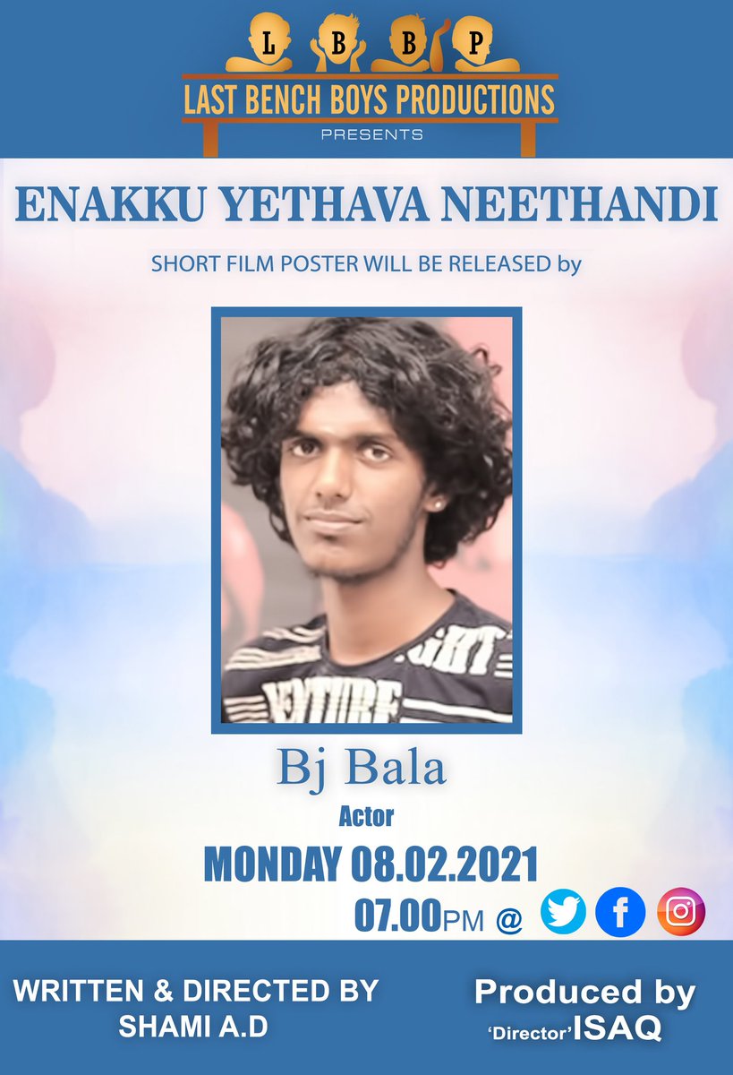 PROSakthiSaran's tweet photo. LAST BENCH BOYS PRODUCTIONS Presents
#EnakkuYethavaNeethandi 💏
Short film First look will be Launched by #ComedyactorBala @manishjashnani today evening 7⃣ PM 

@SHAMIAD3 @mohamadissackz @ashwamithra @abhi_actortwit @actresslekha @PROSakthiSaran https://t.co/fUsF71jW7w