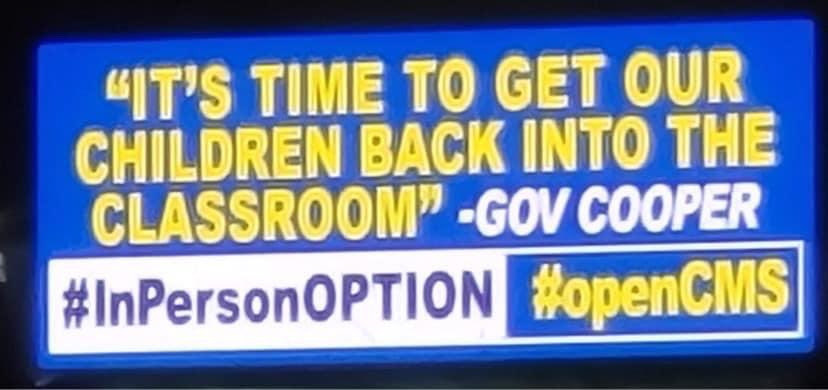 qthecoffee's tweet photo. HEROS of the week=SO good, they put TWO messages on the billboards! Quote from @RoyCooperNC that our @CMSboard  should read...time &amp; time again! Please listen to our pleas! Our kids are falling so behind &amp; they need school more than you obviously know. #inpersonOPTION #opencms https://t.co/VQEd4vPTGM