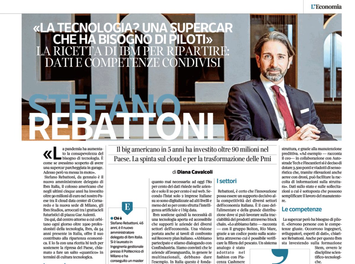 .<a href="/sterebattoni/">Stefano Rebattoni</a>, AD #IBM su <a href="/L_Economia/">Corriere L'Economia</a>: L’Italia ha bisogno della supercar #Tecnologia per ripartire e affrontare le sfide economiche e sociali. #Cloud ibrido e #dati condivisi nel motore, #CapitaleUmano come pilota. Il tempo di agire a adesso.