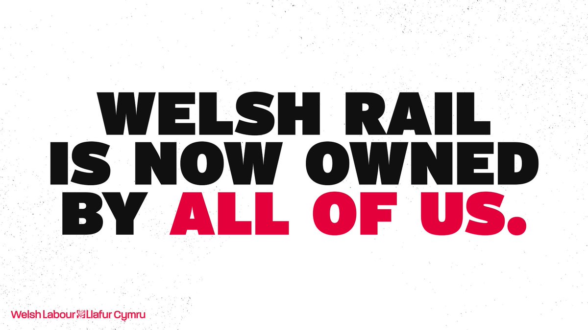 The Welsh Labour Government has taken the Wales and Borders rail franchise into public ownership to protect services, safeguard jobs, and build better rail infrastructure.