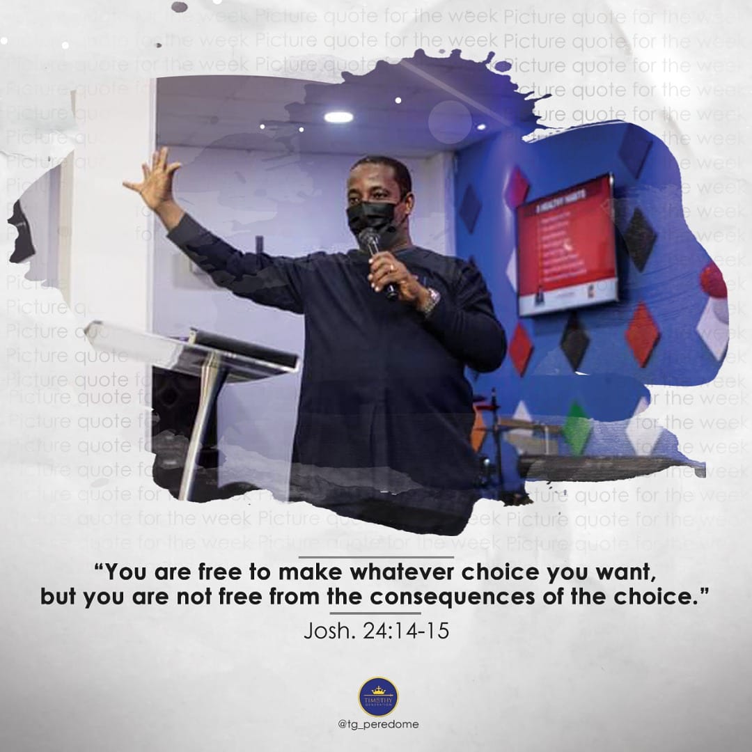 TG_Perezdome's tweet photo. Freewill grants us the ability to choose, but it doesn't save us from the effects of our choice. Choose wisely. 

#FaithInTheseTimes 
#ChurchinTg 
#PictureQuote 
#MonthOfFindingLove https://t.co/JHQ6eWmPNs