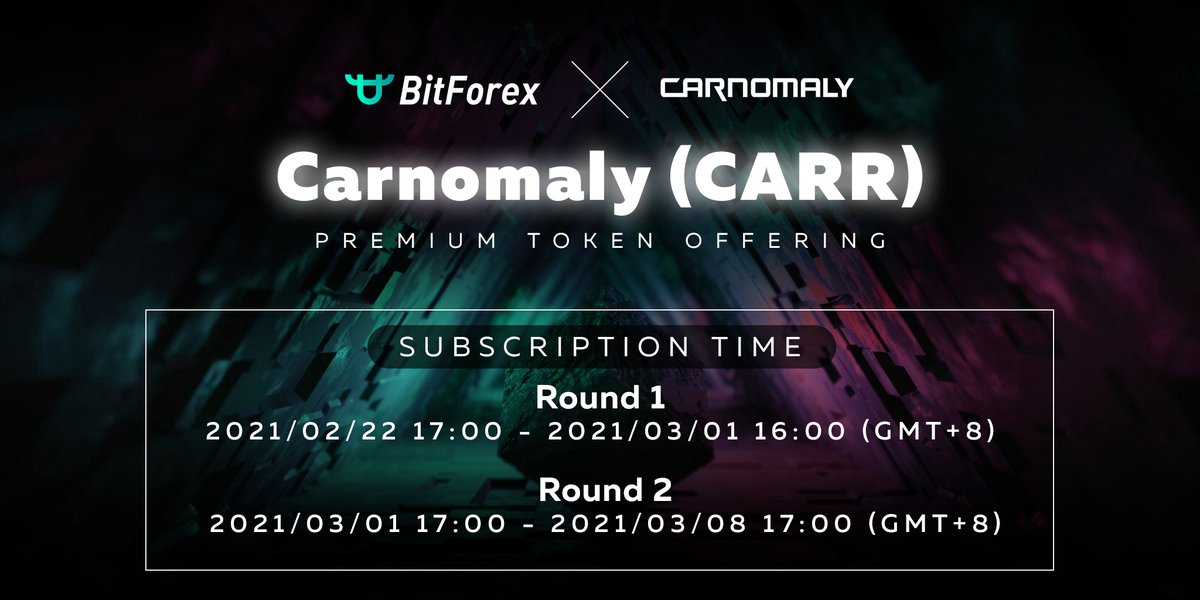 bitforexcom's tweet photo. 📢🤩We are delighted to announce the premium token offering of Carnomaly (CARR) coming soon.
⠀
⚡️Subscription time:  
Round 1 : 2021/02/22 17:00 - 2021/03/01 16:00 (GMT+8)
Round 2 : 2021/03/01 17:00 - 2021/03/08 17:00 (GMT+8)
⠀
See more at the link https://t.co/IKhJ8CRNZh https://t.co/N4zlNcD7TR