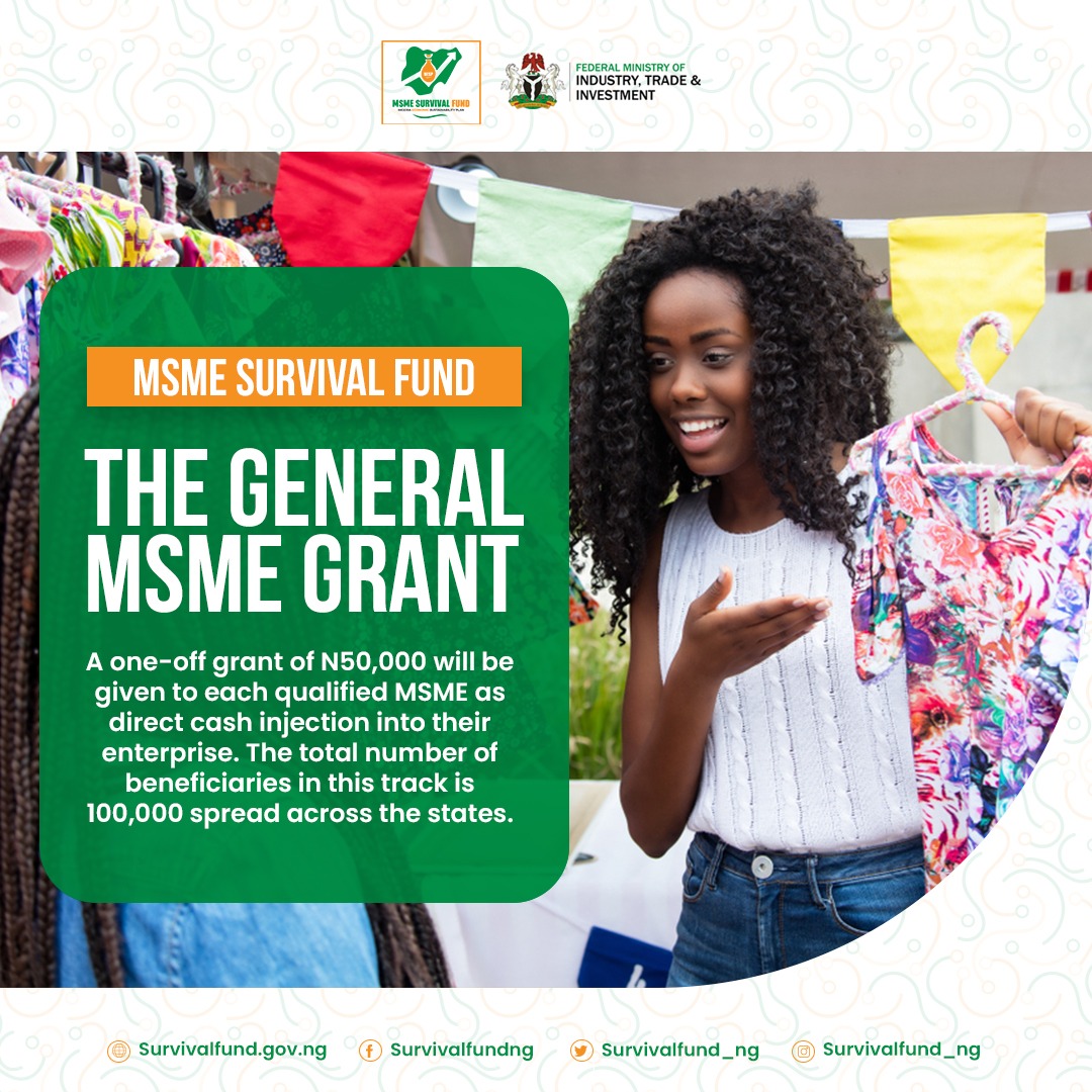 SurvivalFund_ng's tweet image. THE GENERAL MSME GRANT

A one-off grant of N50,000 will be given to each qualified MSME as direct cash injection into their enterprise. The total number of beneficiaries in this track is 100,000 spread across the 
states. 

#SurvivalFundNG #MSMEGrant