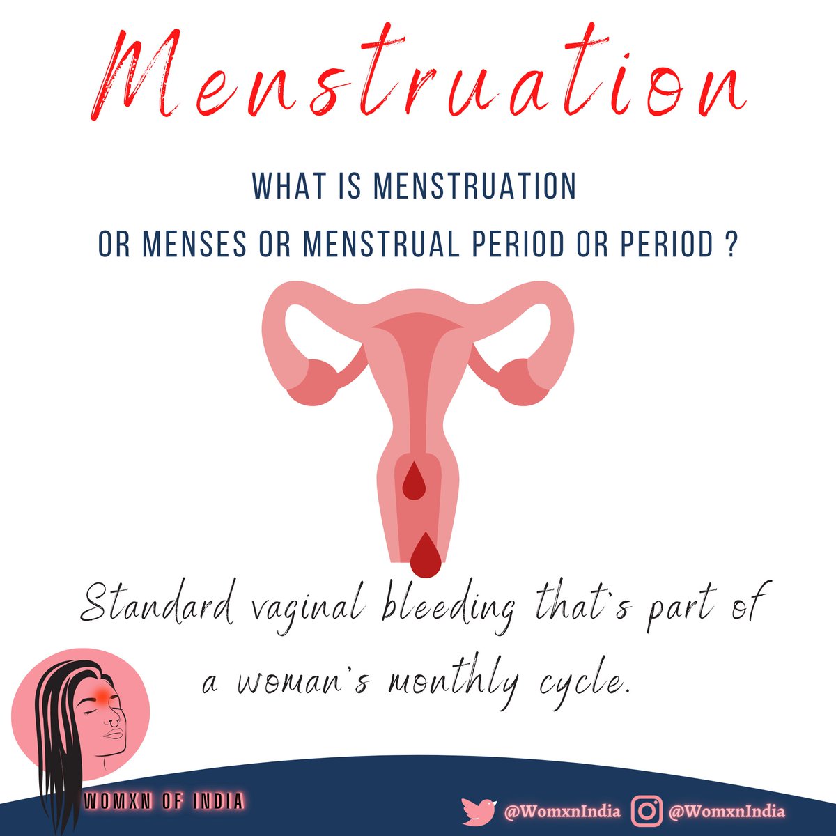 Menstruation

Q : What is Menstruation or Menses or Menstrual period or Period ?
A : Standard vaginal bleeding that's part of a woman's monthly cycle.

#weneedtotalk
#menstruation 
#whatismenses
#behonest 
#information  #Awareness #communication 
#WomenIndia
#WomxnIndia