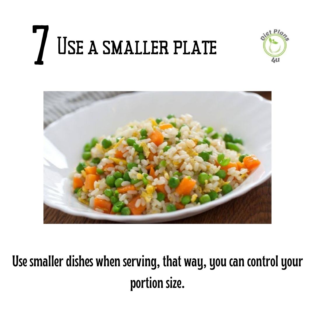 Use a smaller plate