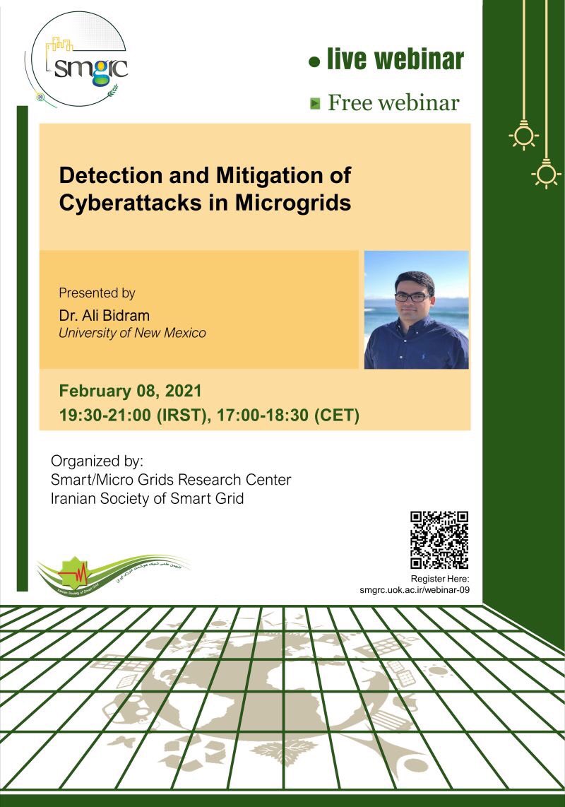 SmgrcUok's tweet photo. 🔰 Smart/Micro Grids Research Center (SMGRC):

✅ Webinar Title:
Detection and Mitigation of Cyberattacks in Microgrids

🔷 Speaker: Dr. Ali Bidram
🏢University of New Mexico

📆 Date: February 08, 2021 (Monday)
🕚 Time: 19:30 IRST, 17:00 CET
✔️ Language: English https://t.co/WepmDuP8zZ