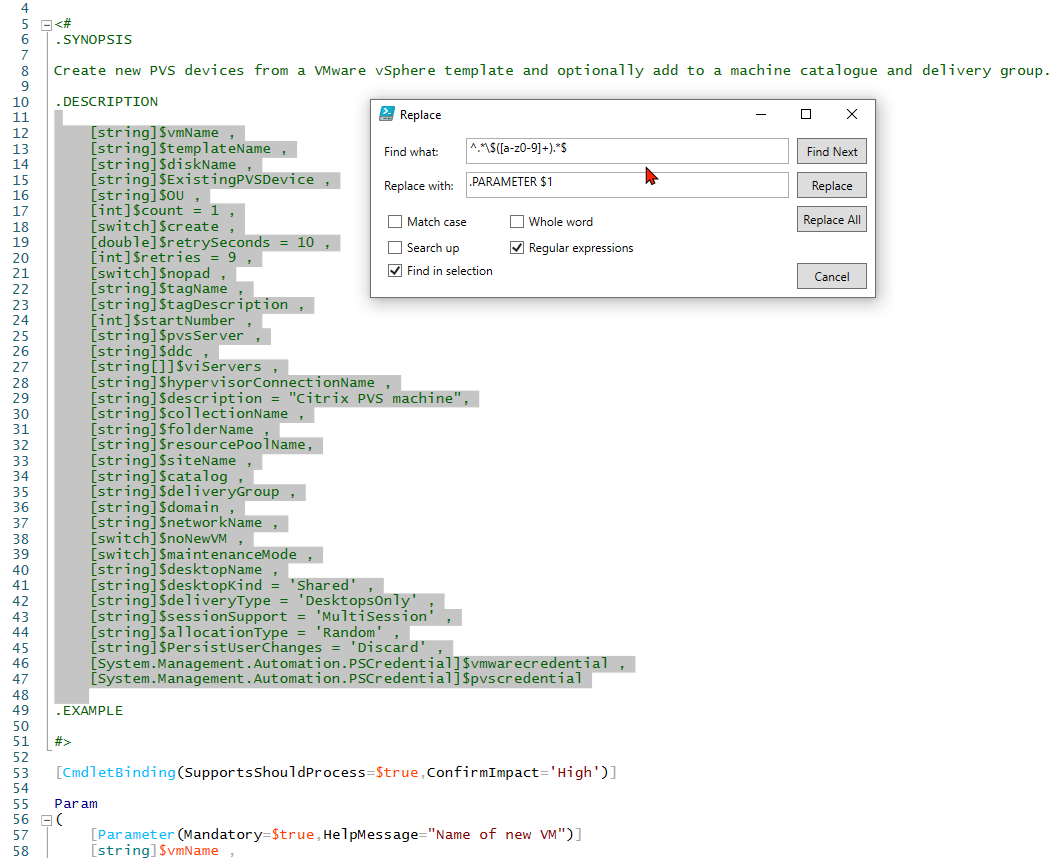 guyrleech's tweet image. To make stubs for the .PARAMETER section of a #PowerShell script from the Param() section of your script in ISE copy all parameters in the Param() block, paste into help, delete [Parameter(, [Validate, etc, highlight, search&apos;n&apos;replace in selection using regex

^.*\$([a-z0-9]+).*$