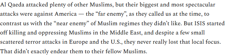 this is powerful "learned about 'far enemy' in undergrad in 2004" vibes, and, like the earlier paragraph that misses the continuity between al Qaeda and ISIS, it shows absolutely no understanding of news after, like, 2006