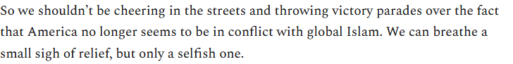 80% of this could have been written in 2009, when Obama rebranded the War on Terror as Global Overseas Contingency Operations. But what's meaningful is how the wars persisted, even as the targets and administrations changed. This doesn't address that, of course. But others do.