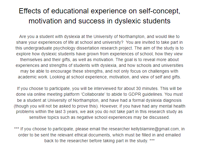 Kelbel286's tweet photo. Are you a student with dyslexia at @UniNorthants? Would you like to take part in a psychology dissertation project exploring motivation, gifts and strengths of students with dyslexia? Dm me or email me kellyblamire@gmail.com. Thank you :) https://t.co/9LEraSz4ET