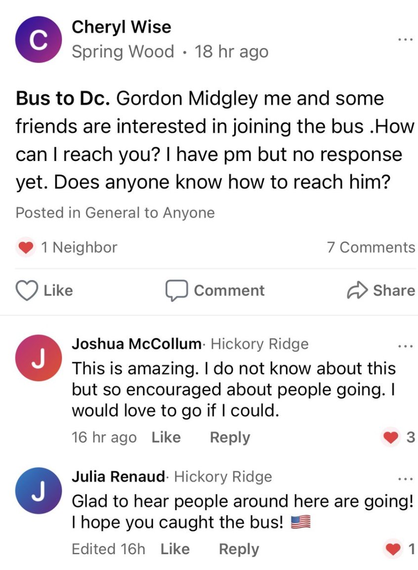 This particular NextDoor was used to organize a bus for dozens of people chartered by an area resident named Gordon Midgley to travel to DC, go to the rally, march on the Capitol, & then return to the St. Charles area. 4/