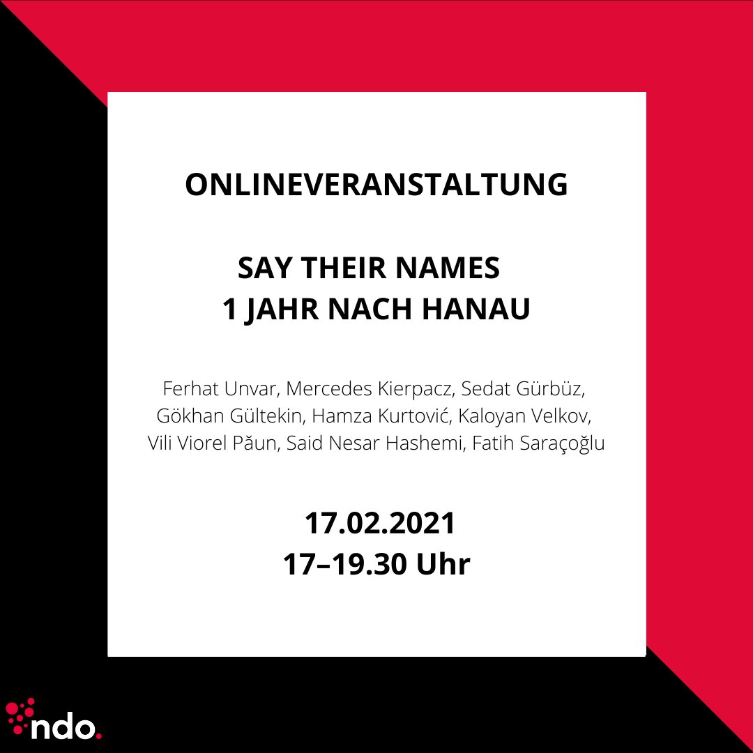 NDOrgs's tweet photo. Ein Jahr nach #Hanau wollen wir gedenken, Fragen stellen, diskutieren! #saytheirnames
@19FebruarHanau @BI_FerhatUnvar @HadijaHaruna @FerdaAtaman @Armagedonien @vonAmselfeld @bpb_de
https://t.co/379MjXX4ro https://t.co/r90HDwZYU0