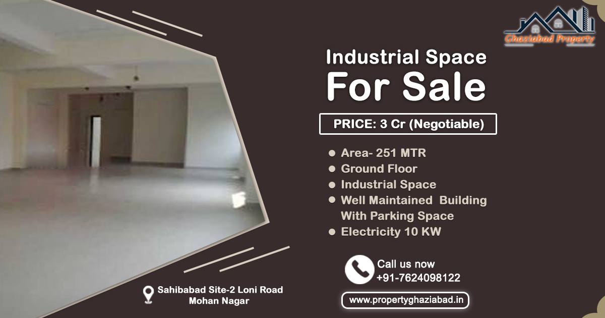 ghaziabadprop's tweet photo. Industrial Space for Sale 
✅ Price - 3 Cr
✅ Area - 251 Mtr
✅ Ground Floor
✅ Well Maintained Building with Parking Space
✅ Electricity 10 KW
✅Sahibabad Site-2, Loni Road Mohan Nagar
To Buy, Call us now: +917624098122
Website: https://t.co/HGhxJ7g6oQ

#industrialspace #buynow https://t.co/zXOEAFn0L0