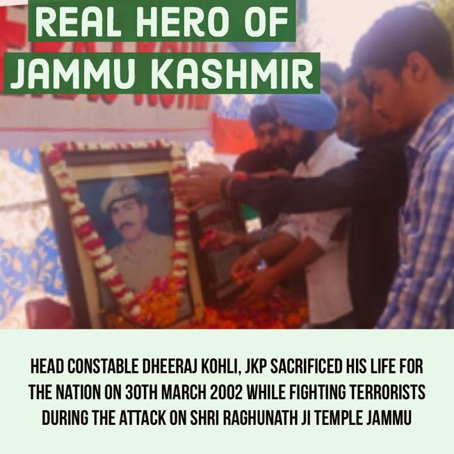 HEAD CONSTABLE DHEERAJ KOHLI,  of  @JmuKmrPolice sacrificed his life for the nation on 30th March 2002 while fighting terrorists during the attack on Shri Raghunath Ji Temple Jammu  #RealHeroOfJK #KnowYourHeroes