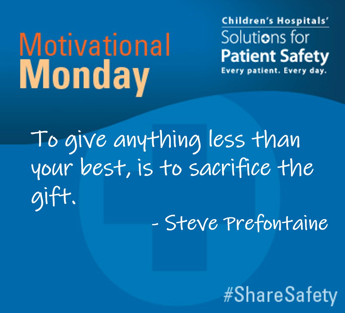 sps4kids's tweet photo. Motivational Monday! #ShareSafety #patientsafety https://t.co/6oznu8LA9g