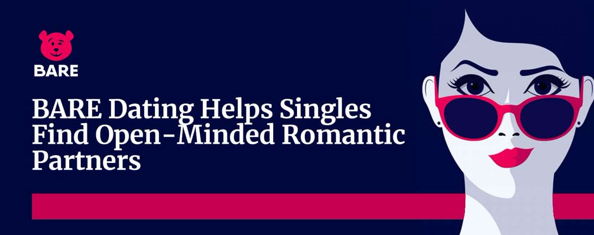 .@BareDating: A Transparent App That Helps Singles Find Open-Minded Romantic Partners datingnews.com/apps-and-sites…