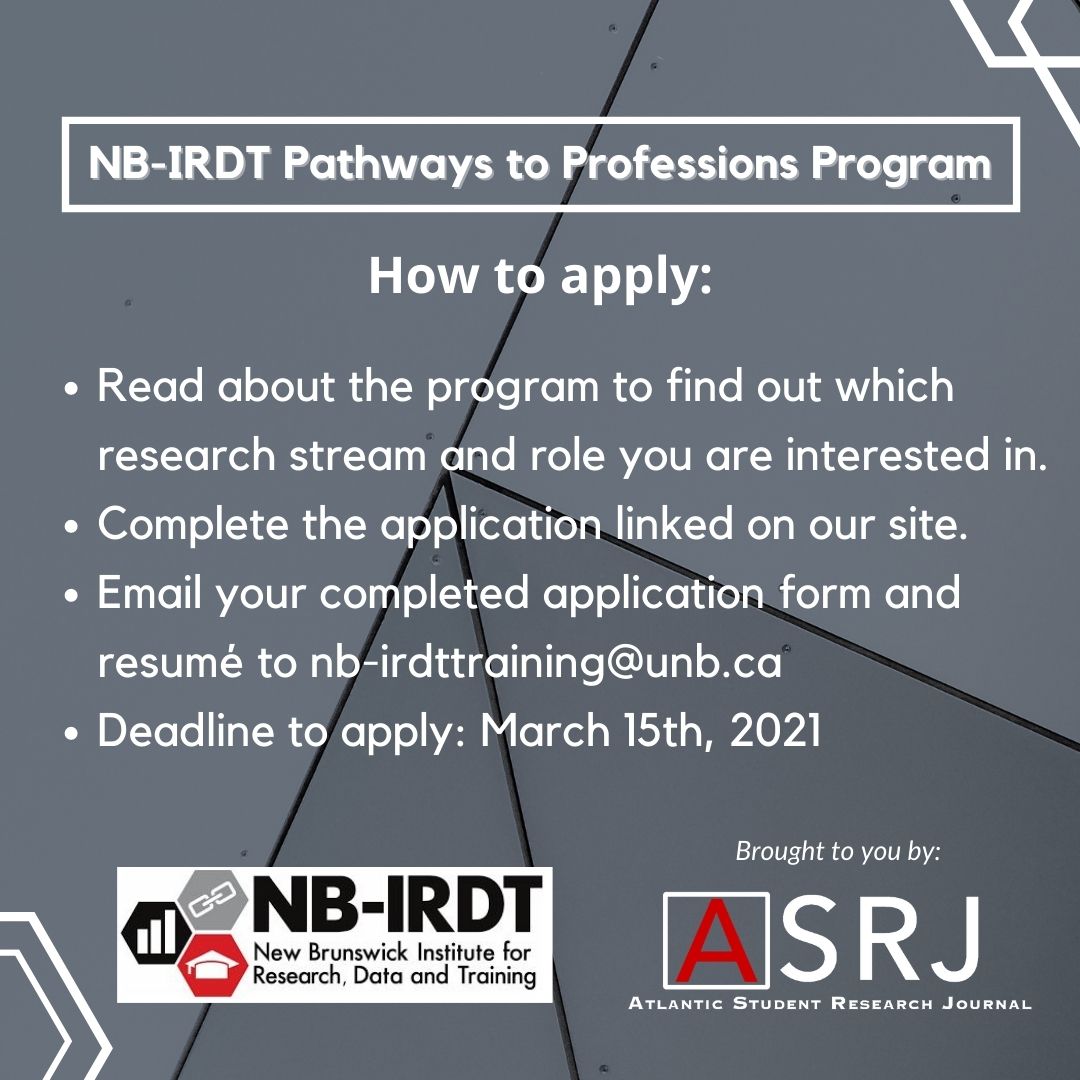 TheASRJ's tweet photo. Are you a UNB student looking for paid workplace experience doing research for and about New Brunswick? @NBIRDT_UNB  is officially accepting APPLICATIONS for its 2021 Pathways to Professions program!!
.
Click the following link to APPLY:
https://t.co/bmZqmrlaDb
#Summergrant #jobs https://t.co/t1g2lQg9S5
