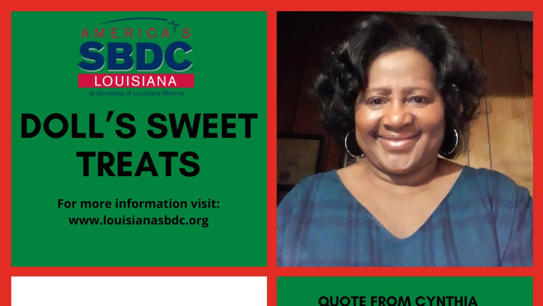 LSBDC's tweet photo. The LSBDC has helped African American entrepreneurs start, grow, expand, and recover their small businesses. One of our favorite African American entrepreneurs is Cynthia Pleasant, Owner of  Doll’s Sweet Tweats in Monroe, LA. https://t.co/fKkYGGaWGn
