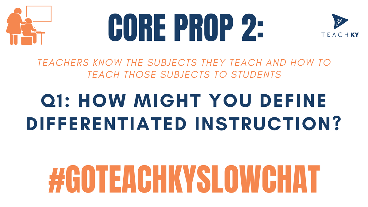 GoTeachKY's tweet photo. Q1: How might you define differentiated instruction? #GoTeachKYSlowChat
#CoreProp2 https://t.co/mu0R6XEqmC