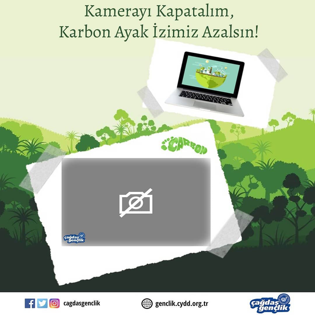 Online görüşmeler sırasında kameraların kapalı olması karbon ayak izlerinin %96 oranında azaltılabileceği araştırmacılar tarafından söyleniyor. 
Temiz bir çevre ve daha güzel bir gelecek için çevrimiçi görüşmeler esnasında kameralarımızı kapatalım.
#çydd #çağdaşgençlik