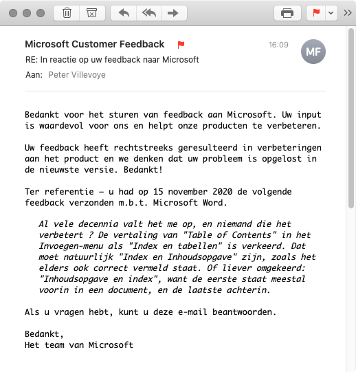 Asjemenou ! 
Ik meld vaak en vrijblijvend allerlei bugs en andere kleine ondeugden aan ontwikkelaars van websites en apps. Zelden hoor, zie of lees je daar iets over terug. Zeker als het aan Grote Merken gericht is...

En dan vandaag dit: