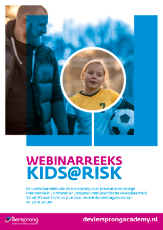 Webinarreeks Kids@risk; een webinarreeks over preventie en vroege interventie bij kinderen en jongeren met psychische kwetsbaarheid. Vanaf 18 maart iedere donderdagavond van 20.30-21.30 uur.  Meer informatie via onze website. bit.ly/3q16D5P
U schrijft zich toch ook in?