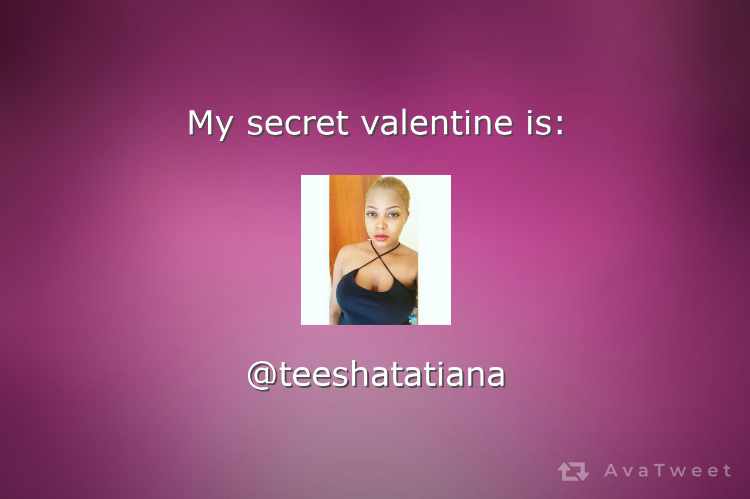 stevodemdj's tweet photo. My secret valentine is @teeshatatiana. Find your secret valentine at https://t.co/ZTeCIZEIfu #AvaTweet #SecretValentine https://t.co/ei5YbULTxu
