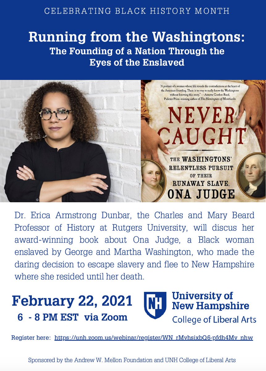UofNH_POLT's tweet photo. We are very excited to welcome Dr. Erica Armstrong Dunbar to UNH on February 22 at 6pm #NeverCaught #OnaJudge https://t.co/gJDt48YDGn