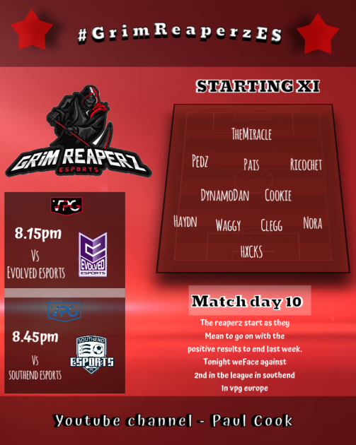 🏆<a href="/OfficialVPG/">Virtual Pro Gaming</a> ⚽️LineUp

🏴󠁧󠁢󠁥󠁮󠁧󠁿England League 4 
   Grim Reaperz 🆚 <a href="/EvolvedeSports/">EvolvedeSports</a> 
 🕣8:15pm UK

🇪🇺League 4 North
    Grim Reaperz 🆚 @SouthendeSports 
 🕘9pm UK

🍥Graphics- @Halfordwow

🕖Stream Starts 7pm UK youtube.com/channel/UChCmF…

#GRE