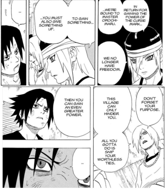 stronger while Sasuke felt like he’d stagnated. And the more Naruto closed the gap between them, the more Sasuke was reminded of his own insecurities. By severing his ties, he would no longer be faced with reminders of his weakness or distractions from his goals.