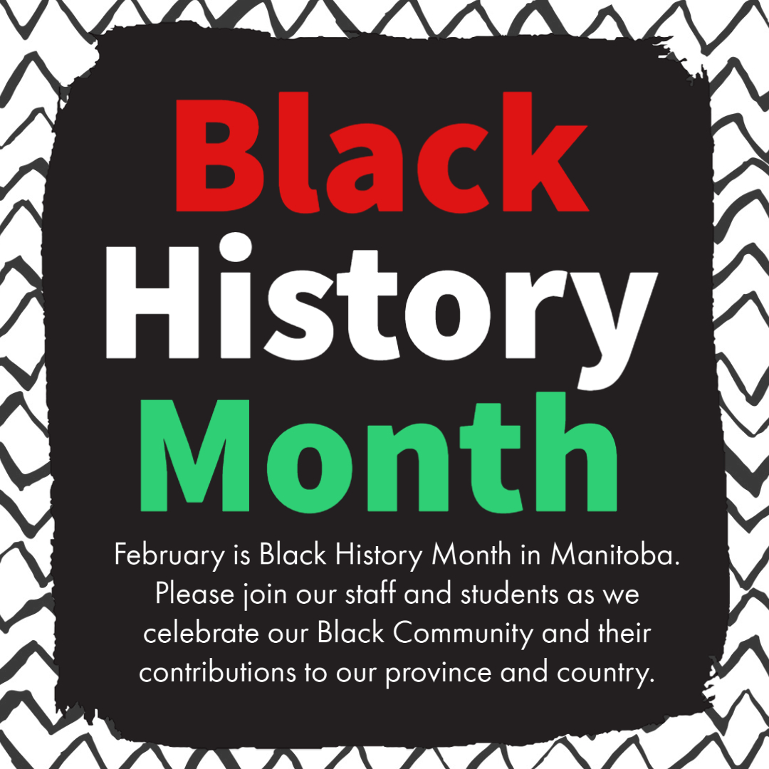 February is Black History Month in Manitoba! Check out these events from Black History Manitoba for virtual field trips, workshops, and challenges. We're looking forward to celebrating our Black community in our school! bhmwinnipeg.com/event-calendar