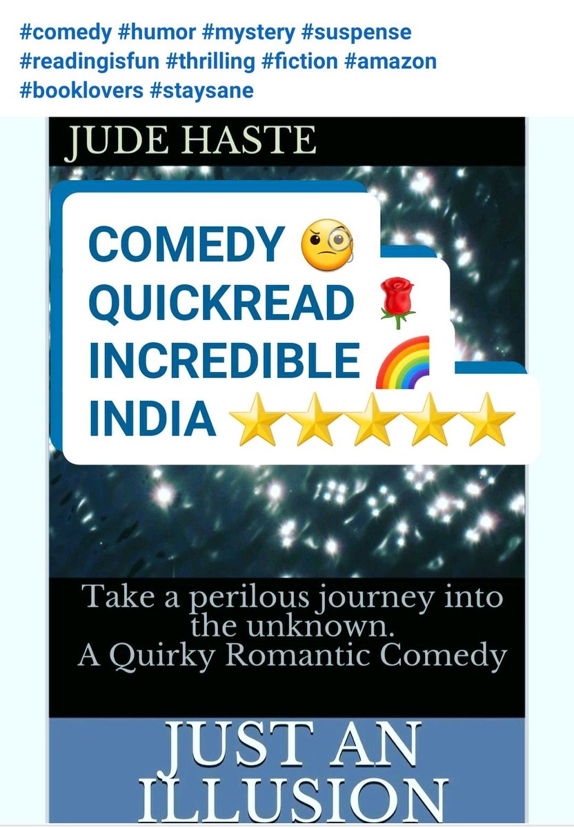 #staysane #staymotivated #read #contemporary #comedy #fiction #books #mindset #Motivation #fun #humor amazon.com/Just-Illusion-… #india #Bollywood #Romance #valentines #gifts #romantic #giftideas #StaySafe #readers #Reading amazon.co.uk/Just-Illusion-…