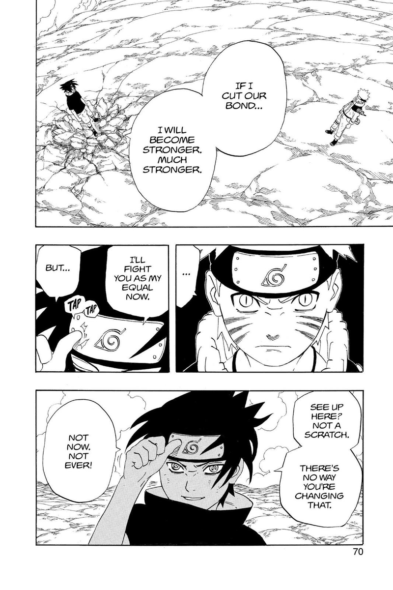 This connection awakens Sasuke's 3 tomoe sharingan, once again showing his ongoing hypocrisy as his bonds continue to strengthen him.Sasuke even admits that if he were to cut his bond with Naruto he would be in even more pain, therefore he would become even stronger.
