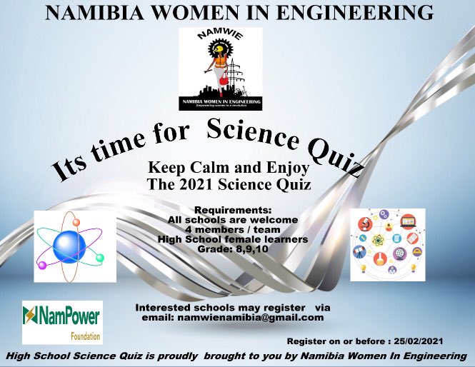 NAMWIE Namibia (@namwie_eng) on Twitter photo We are proud to announce our first Science Quiz competition. All schools welcome. Closing date for registration: 25th February 2021.
Send an email to: namwienamibia@gmail.com with your school name expessing your interest to participate We are proud to announce our first Science Quiz competition. All schools welcome. Closing date for registration: 25th February 2021.
Send an email to: namwienamibia@gmail.com with your school name expessing your interest to participate
