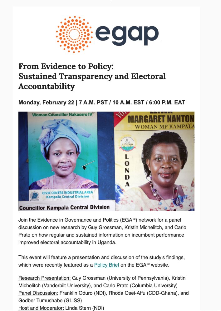 EGAPTweets's tweet photo. RSVP NOW: Panel discussion on February 22 @ 10AM ET w/ new research by @guygrossman @KGMichelitch &amp; @carloprato_ on how regular &amp; sustained information on incumbent performance improved accountability in Uganda. https://t.co/FYwQJwN7CN https://t.co/EFUaql9XhI